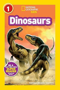 Image of Dinosaurs (National Geographic Kids Readers, Level 1)